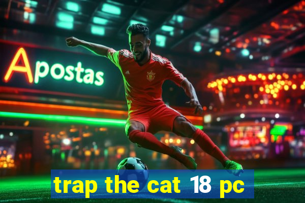 trap the cat 18 pc